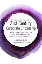 Executive’s Guide to 21st Century Corporate Citizenship