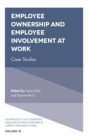 Employee Ownership and Employee Involvement at Work