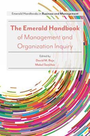 Emerald Handbook of Management and Organization Inquiry