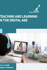 Teaching and Learning in the Digital Age