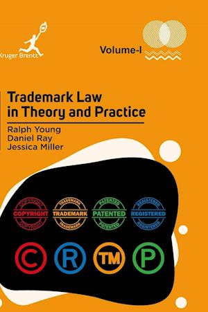 Trademark Law in Theory and Practice Vol 1