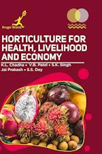 Horticulture for Health Livelihood and Economy