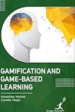 Gamification and Game-Based Learning