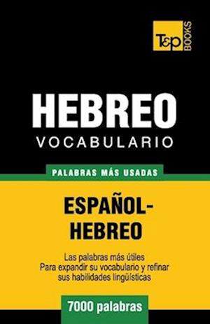 Vocabulario Espanol-Hebreo - 7000 Palabras Mas Usadas