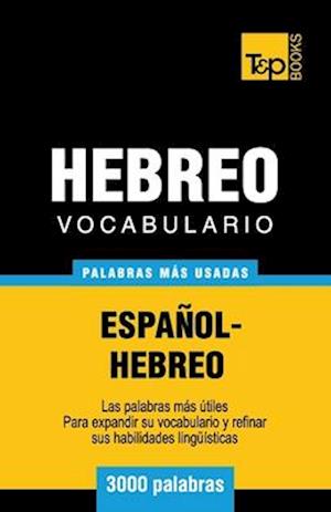 Vocabulario Espanol-Hebreo - 3000 Palabras Mas Usadas