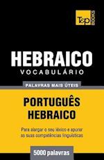 Vocabulario Portugues-Hebraico - 5000 Palavras Mais Uteis