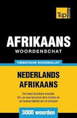 Thematische Woordenschat Nederlands-Afrikaans - 3000 Woorden