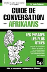 Guide de conversation Français-Afrikaans et dictionnaire concis de 1500 mots