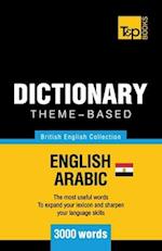 Theme-Based Dictionary British English-Egyptian Arabic - 3000 Words