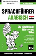 Sprachführer Deutsch-Ägyptisch-Arabisch und Kompaktwörterbuch mit 1500 Wörtern