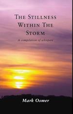 Stillness Within The Storm: A compilation of whispers