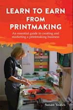 Learn to Earn from Printmaking