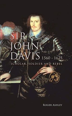 SIR JOHN DAVIS 1560 - 1625