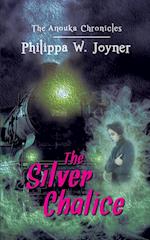 The Silver Chalice (The Anouka Chronicles)