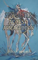 Spymaster Acceso Armageddon