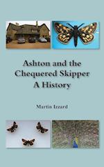 Ashton and the Chequered Skipper A History