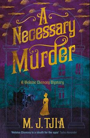 A Necessary Murder (The Heloise Chancey Mysteries Book 2)