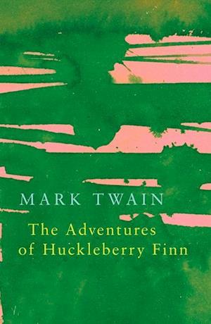 The Adventures of Huckleberry Finn