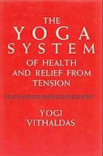 Yoga System of Health and Relief from Tension [Illustrated Edition]