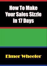 How To Make Your Sales Sizzle in 17 Days