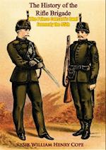 History of the Rifle Brigade (The Prince Consort's Own) Formerly the 95th