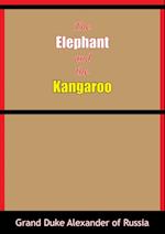 Elephant and the Kangaroo