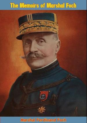 Memoirs of Marshal Foch