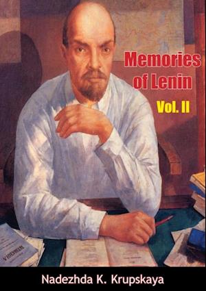 Memories of Lenin Vol. II