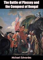 Battle of Plassey and the Conquest of Bengal