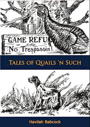 Tales of Quails 'n Such