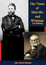 Times of Melville and Whitman [1st Edition]