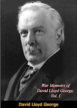 War Memoirs of David Lloyd George, Vol. I