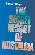 The Secret Resort Of Nostalgia