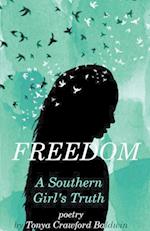 Freedom (a Southern Girl's Truth)