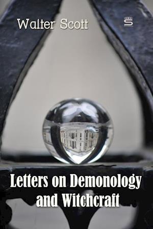 Letters on Demonology and Witchcraft