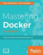 Mastering Docker - Second Edition