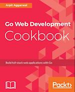 Go Web Development Cookbook