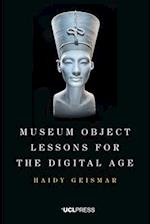 Museum Object Lessons for the Digital Age