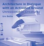 Architecture in Dialogue with an Activated Ground