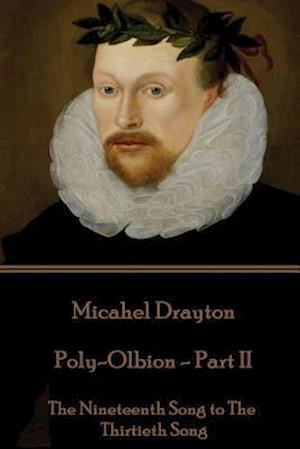 Michael Drayton - Poly-Olbion - Part II