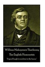 William Makepeace Thackeray - The English Humourists