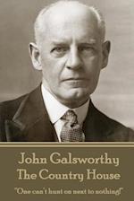 John Galsworthy - The Country House