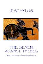 Æschylus - The Seven Against Thebes