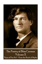 The Poetry of Bliss Carman - Volume X