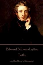 Edward Bulwer-Lytton - Leila