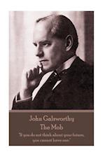 John Galsworthy - The Mob