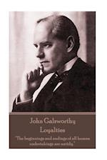 John Galsworthy - Loyalties