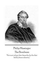 Philip Massinger - The Bondman