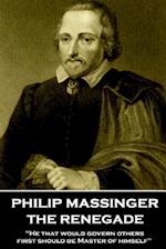 Philip Massinger - The Renegade