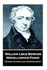 William Lisle Bowles - Miscellaneous Poems